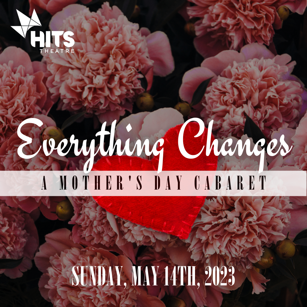 Everything Changes – A Mother’s Day Cabaret